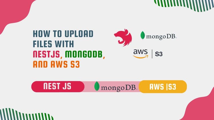 How to Upload Files with NestJS, MongoDB, and AWS S3